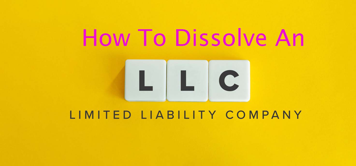 Learn How To Dissolve An LLC California Business Lawyer & Corporate