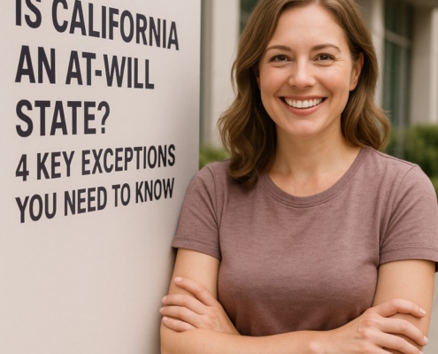 Is California an At-Will State - 4 Key Exceptions You Need to Know