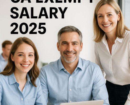 CA Exempt Salary 2025 - Minimum Wage and Exemption Updates for California Employers